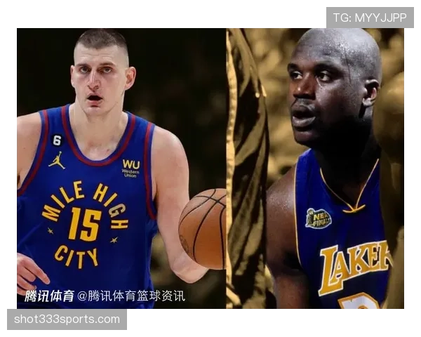 奥尼尔背打压制内线胜过约基奇组织牵制